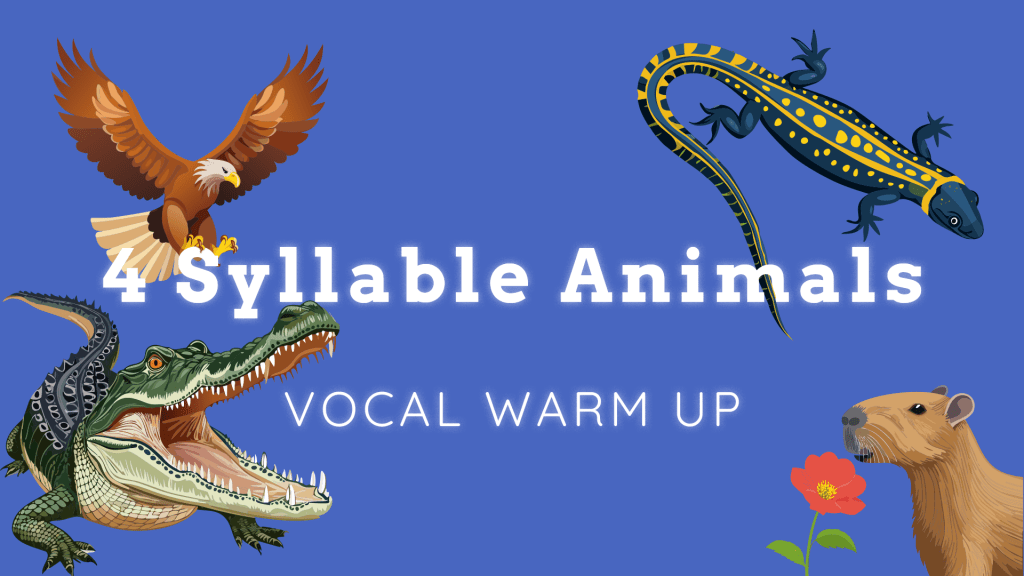 4 Syllable Animals Vocal Warm&nbsp;Up